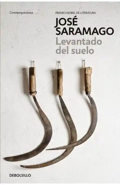 Levantado Del Suelo - José Saramago