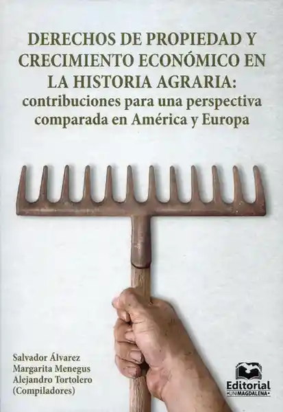 Derecho de Propiedad y Crecimiento Económico en Historia Agraria