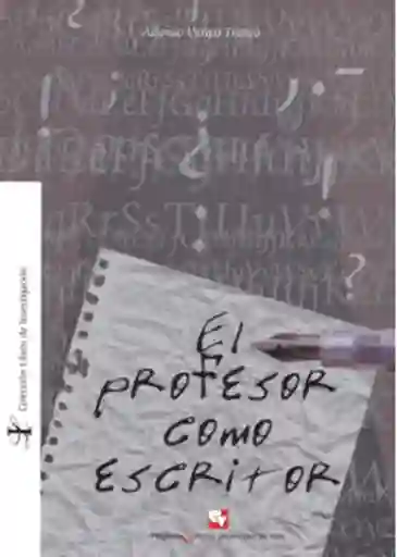 El Profesor Como Escritor