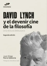 David Lynch y El Devenir Cine de La Filosofía