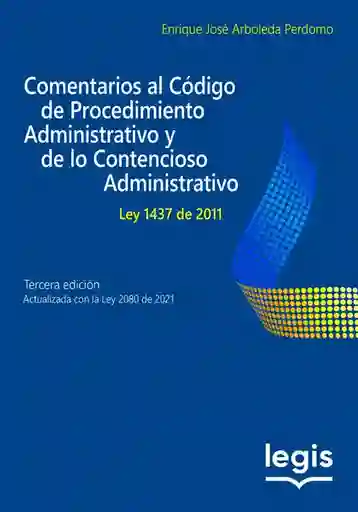 Comentarios Al Nuevo Código De Procedimiento Administrativo Y Contencioso Administrativo