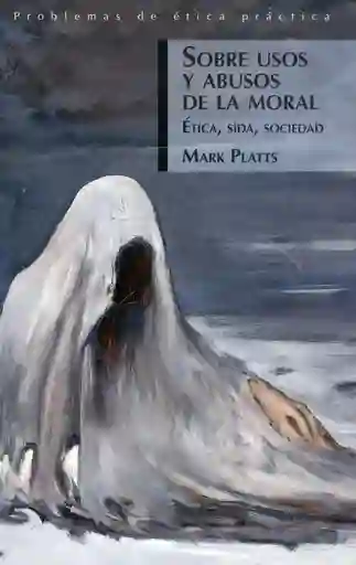 Sobre Usos y Abusos de La Moral