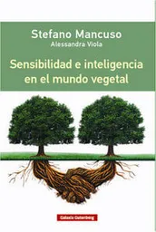 Sensibilidad e Inteligencia en El Mundo Vegetal