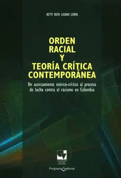 Orden Racial y Teoría Crítica Contemporánea