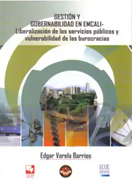 Gestión y Gobernabilidad en Emcali - Edgar Varela Barrios