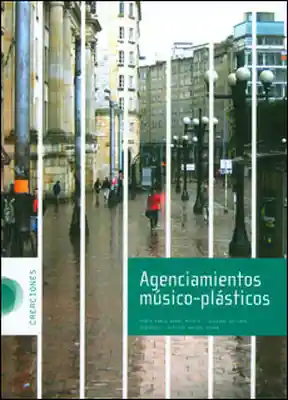 Agenciamientos Músico - Plásticos - VV.AA