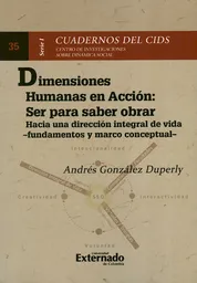 Dimensiones Humanas en Acción: Ser Para Saber Obrar