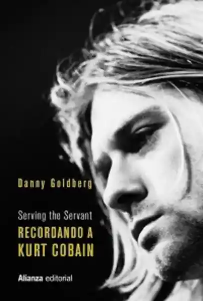 Recordando a Kurt Cobain - Danny Goldberg