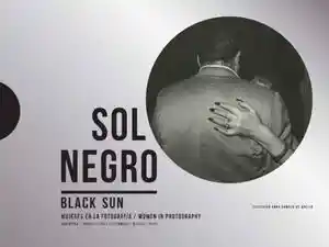 Sol Negro. Mujeres en La Fotografía / Pd