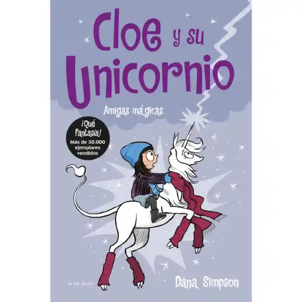 Amigas Mágicas (Cloe y su Unicornio 6)
