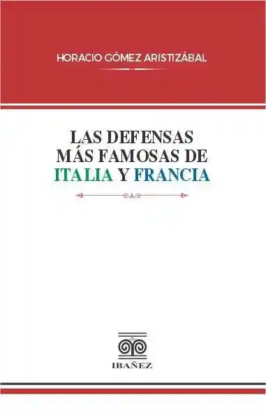 Las Defensas Más Famosas de Italia y Francia