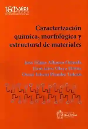 Caracterización Química Morfológica y Estructural de Materiales