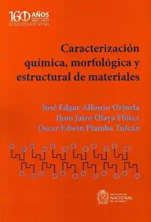 Caracterización Química Morfológica y Estructural de Materiales