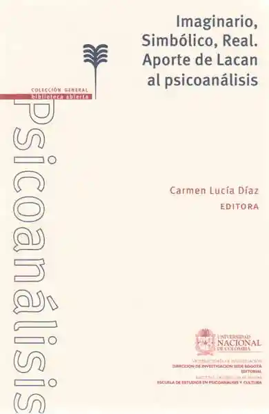 Imaginario Simbólico Real Aporte de Lacan al Psicoanálisis