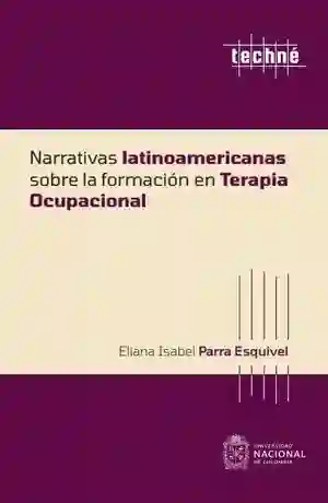 Narrativas Latinoamericanas Sobre La Formación en Terapia Ocupacional