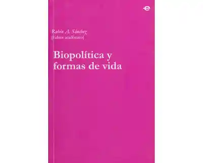 Vida Biopolítica Y Formas De - Vv.Aa