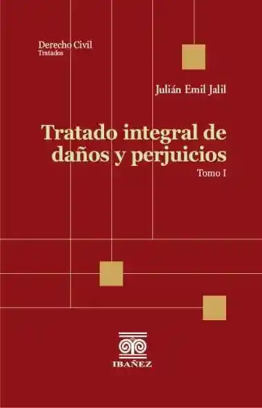 Tratado Integral de Daños y Perjuicios 2 Tomos