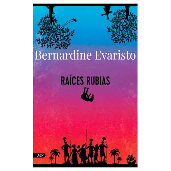 Raices Rubias - Evaristo Bernardine