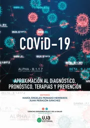 Covid-19: Aproximación al Diagnóstico Pronóstico Terapias