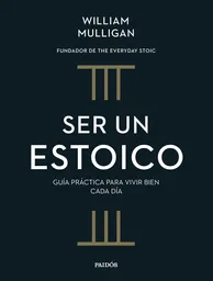 Ser un Estoico