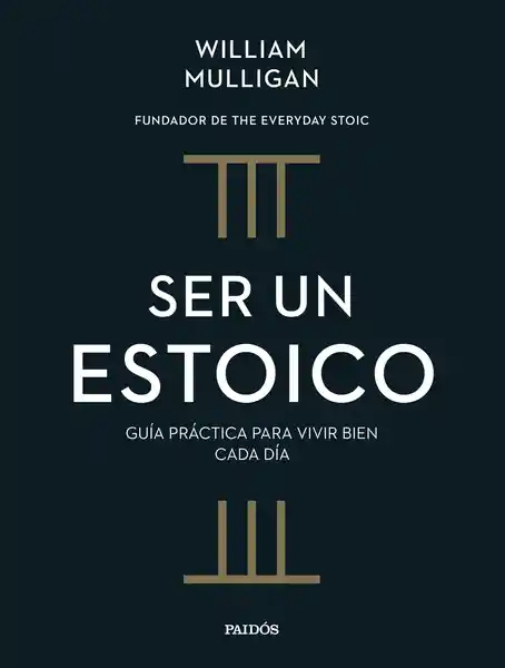 Ser un Estoico