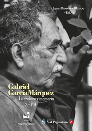 Gabriel García Márquez. Literatura y Memoria