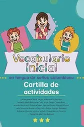 Vocabulario Inicial en Lengua de Señas Colombiana