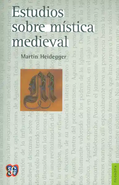 Estudios Sobre Mística Medieval - Martin Heidegger