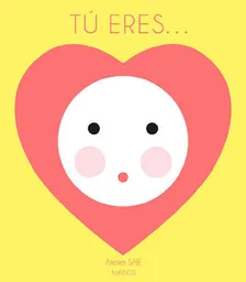 Tú Eres…