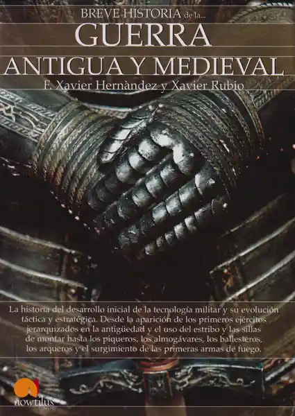 Breve Historia de la Guerra Antigua y Medieval