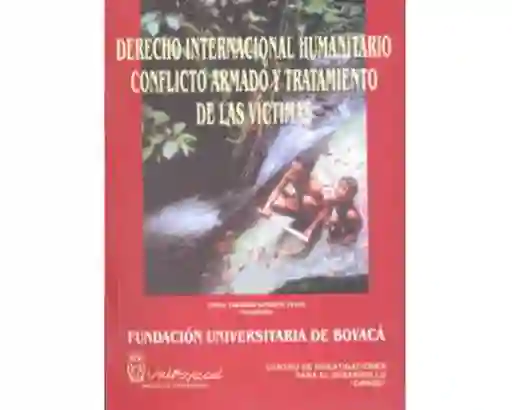 Derecho Internacional Humanitario Conflicto Armado - VV.AA