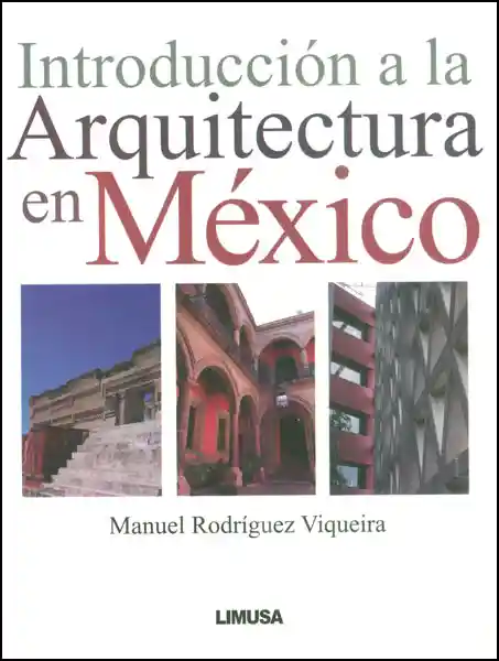 Introducción a la Arquitectura en México - Manuel Rodríguez