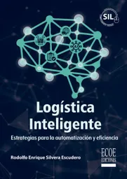Logística Inteligente. Estrategias Para la Automatización
