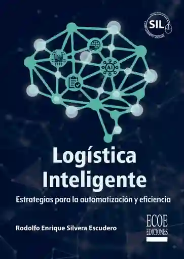 Logística Inteligente. Estrategias Para la Automatización