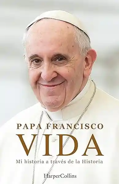 Vida - Papa Francisco