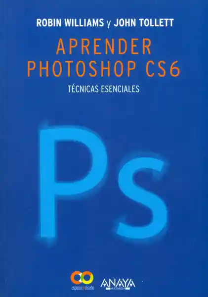 Aprender Photoshop Cs6 Técnicas Esenciales