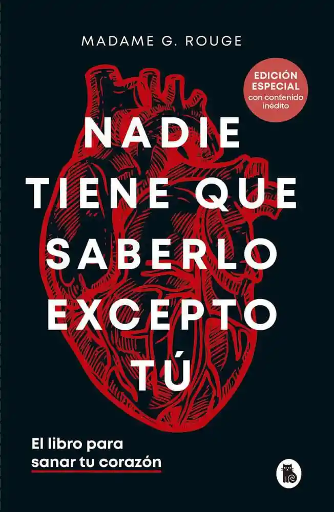 Nadie Tiene Que Saberlo Excepto Tu Madame G. Rouge
