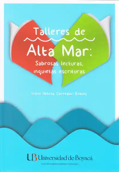 Talleres de Alta Mar: Sabrosas Lecturas Inquietas Escrituras