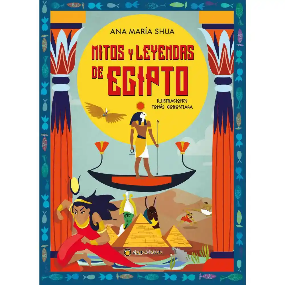 Mitos y Leyendas de Egipto Shua Ana María