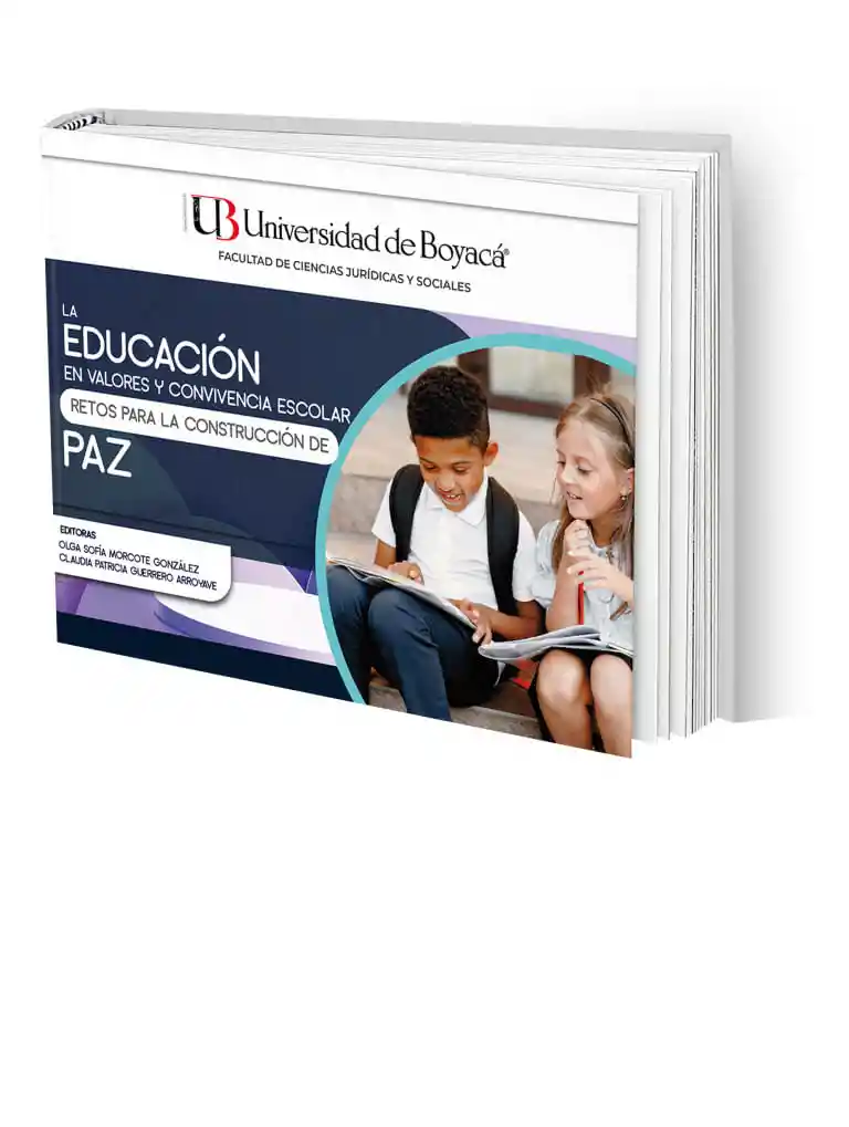 La Educación en Valores y Convivencia Escolar Retos Para La Construcción de Paz
