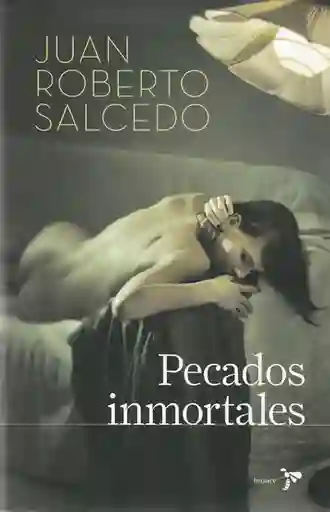Pecados Inmortales - Juan Roberto Salcedo