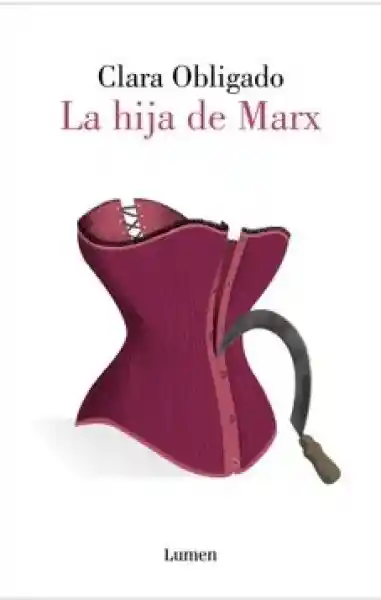 La Hija de Marx - Clara Obligado