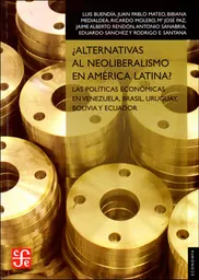 ¿Alternativas al Neoliberalismo en América Latina? - VV.AA