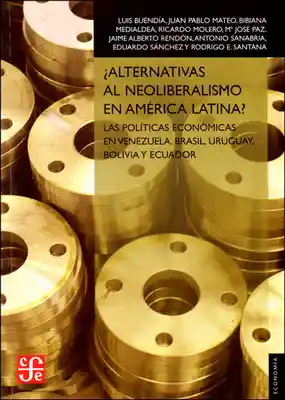 ¿Alternativas al Neoliberalismo en América Latina? - VV.AA