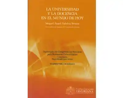 La Universidad y la Docencia en el Mundo de Hoy