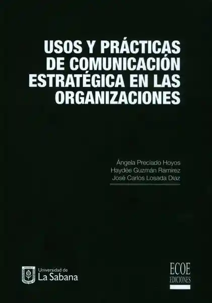 Usos y Prácticas de Comunicación Estratégica en Organizaciones