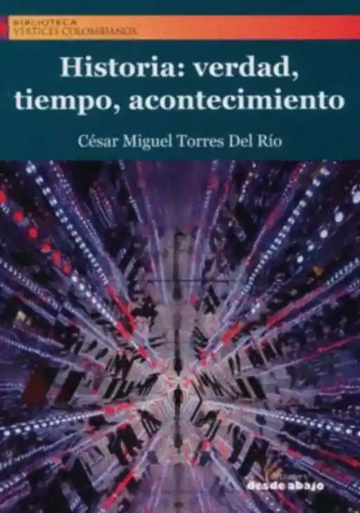 Historia Verdad Tiempo Acontecimiento