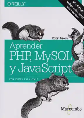 Aprender PHP, MySQL y JavaScript (5a edición Incluye aplicaciones web y móviles)