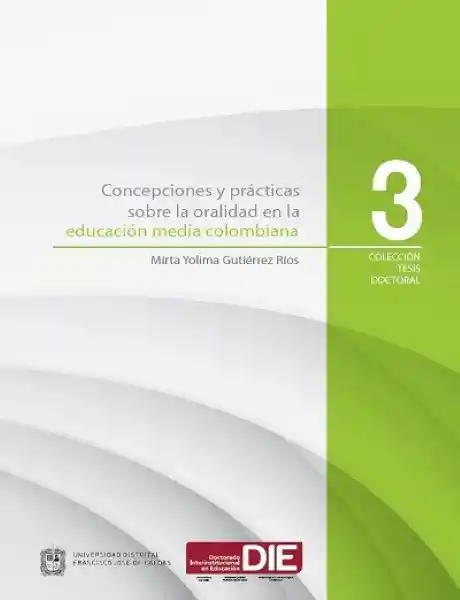 Concepciones y Prácticas Sobre la Oralidad en la Educación