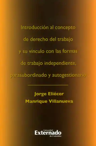 Introducción al Concepto de Derecho Trabajo - Jorge Villanueva